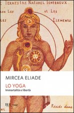 yoga. Immortalità e libertà