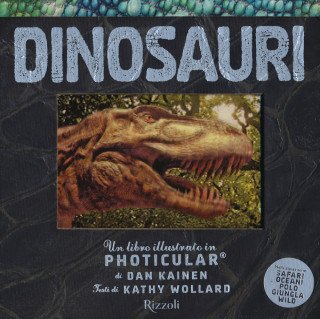 Dinosauri. Un libro illustrato in Photicular®