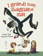 grandi non sbagliano mai