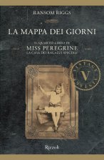 mappa dei giorni. Il quarto libro di Miss Peregrine. La casa dei ragazzi speciali