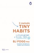 metodo Tiny Habits. La rivoluzione a piccoli passi