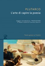 arte di capire la poesia. Testo greco a fronte