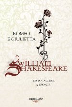 Romeo e Giulietta. Testo inglese a fronte