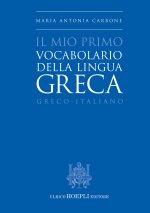 mio primo vocabolario della lingua greca. Greco-Italiano