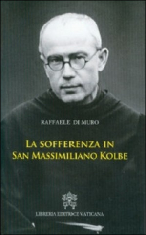 sofferenza in San Massimiliano Kolbe