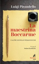 maestrina Boccarmè e altre novelle pedagogiche