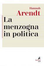 menzogna in politica. Riflessioni sui «Pentagon Papers». Testo tedesco a fronte