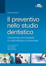 preventivo nello studio dentistico. Comunicare con il paziente in modo efficace e convincente