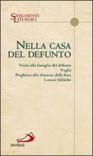 Nella casa del defunto. Visita alla famiglia del defunto. Veglia. Preghiera alla chiusura della bara. Letture bibliche