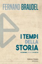 tempi della storia. Economia, società, civiltà