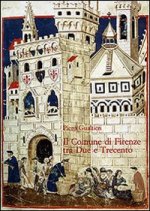 Comune di Firenze tra Due e Trecento. Partecipazione politica e assetto istituzionale