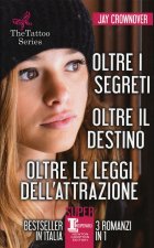 tattoo series: Oltre i segreti-Oltre il destino-Oltre le leggi dell'attrazione
