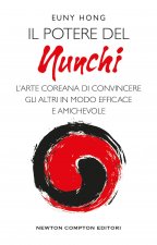 potere nel nunchi. L'arte coreana di convincere gli altri in modo efficace e amichevole