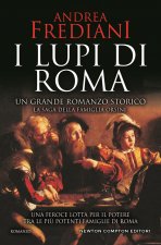 lupi di Roma. La saga degli Orsini