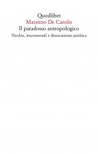 paradosso antropologico. Nicchie, micromondi e dissociazione psichica