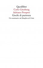 Giochi di pazienza. Un seminario sul «Beneficio di Cristo»