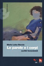 parole e i corpi. Scritti femministi