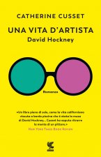 vita d'artista. David Hockney