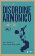 Disordine armonico. Leadership e jazz