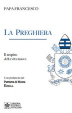 preghiera. Il respiro della vita nuova