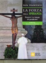 forza della Speranza. Pensieri in tempo di pandemia