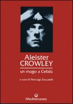 Aleister Crowley: un mago a Cefalù