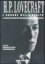 orrore della realtà. La visione del mondo rinnovatore della narrativa fantastica. Lettere 1915-1937