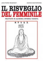 risveglio del femminile. Trattato di alchimia interna taoista