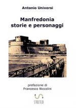 Manfredonia. Storie e personaggi