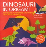 Dinosauri in origami. 25 progetti per creare in un attimo i tuoi rettili preferiti