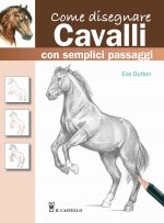 Come disegnare cavalli con semplici passaggi