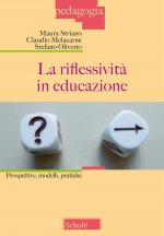 riflessività in educazione. Prospettive, modelli, pratiche