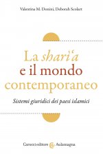 sharì'a e il mondo contemporaneo. Sistemi giuridici dei paesi islamici