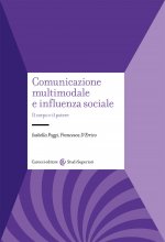 Comunicazione multimodale e influenza sociale. Il corpo e il potere