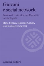 Giovani e social network. Emozioni, costruzione dell'identità, media digitali