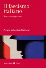 fascismo italiano. Storia e interpretazioni