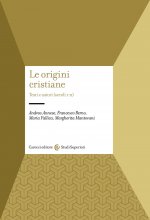 origini cristiane. Testi e autori (secoli I-II)