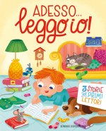 Adesso... leggo io! 3 storie per primi lettori