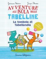 tombola di Tabellandia. Avventure all'isola delle tabelline. Ediz. ad alta leggibilità