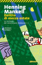 Delitto di mezza estate. Le inchieste del commissario Wallander