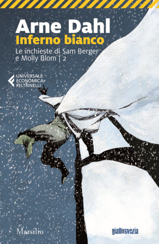 Inferno bianco. Le inchieste di Sam Berger e Molly Blom