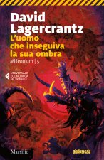 uomo che inseguiva la sua ombra. Millennium