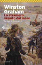 straniero venuto dal mare. La saga di Poldark