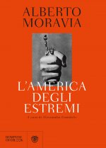 America degli estremi. Un reportage lungo trent'anni (1936-1969)