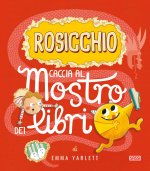 Rosicchio. Caccia al mostro dei libri