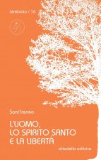 uomo, lo Spirito Santo e la libertà