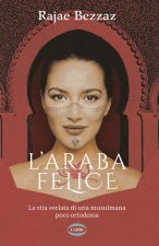 araba felice. La vita svelata di una musulmana poco ortodossa
