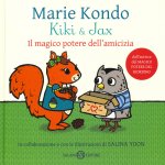 Kiki & Jax. Il magico potere dell'amicizia