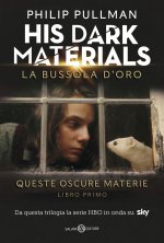 bussola d’oro. His dark materials. Queste oscure materie