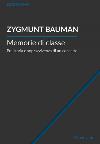 Memorie di classe. Preistoria e sopravvivenza di un concetto